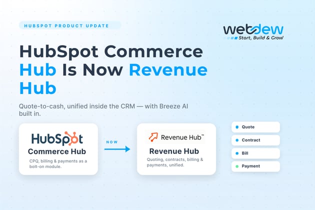HubSpot Commerce Hub Is Now Revenue Hub: What Changed and Why It Matters