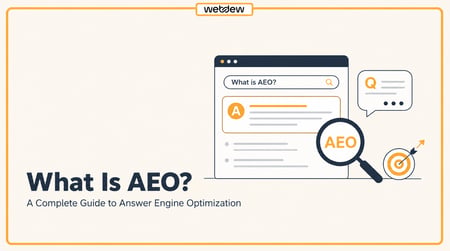 What Is AEO? A Complete Guide to Answer Engine Optimization