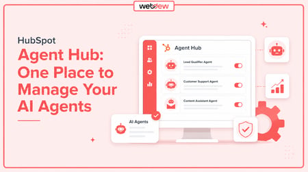HubSpot Agent Hub: One Place to Manage Your AI Agents