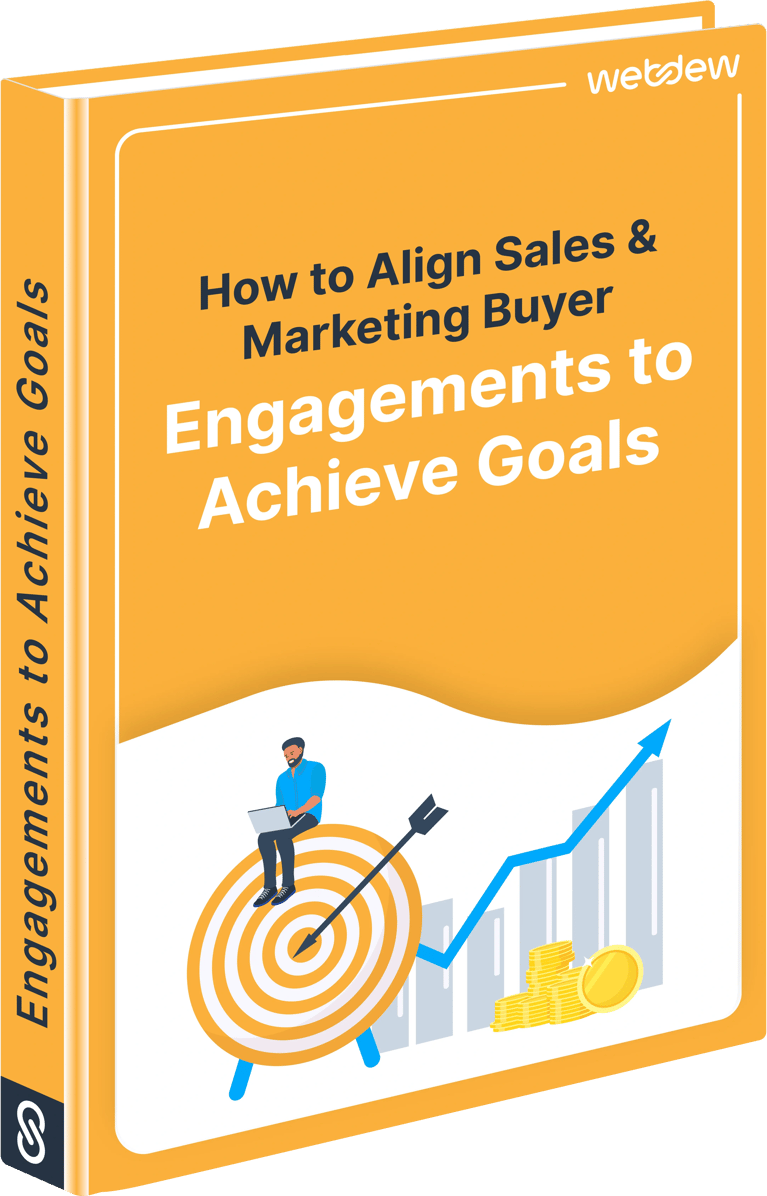 How to Align Sales & Marketing Buyer Engagements to Achieve Goals