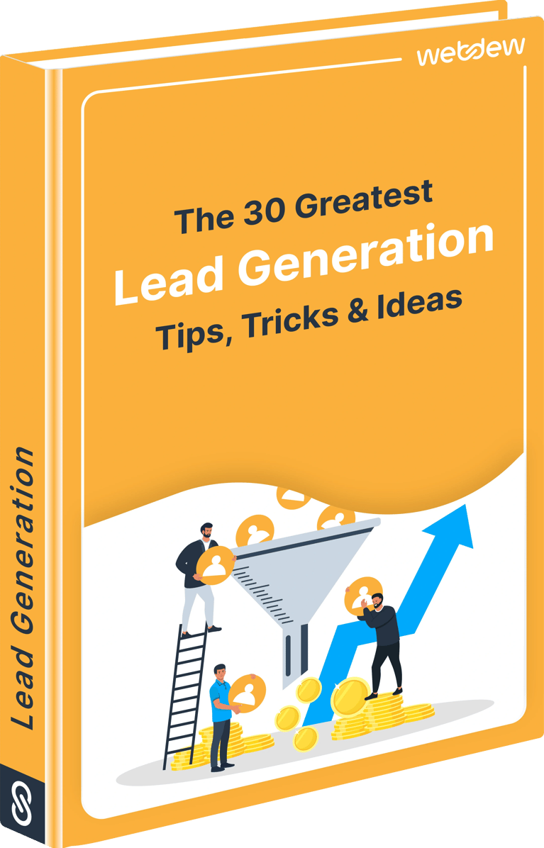 The 30 Greatest Lead Generation Tips, Tricks & Ideas