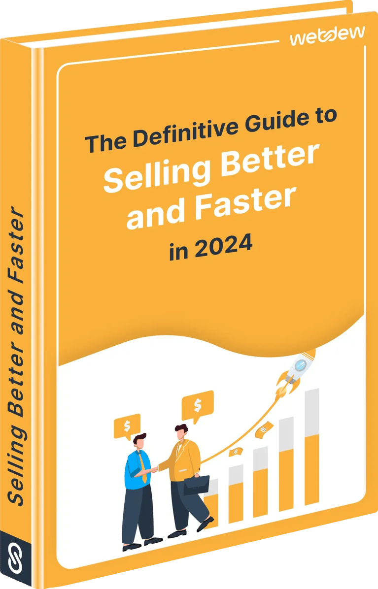 The Definitive Guide to Selling Better and Faster in 2023