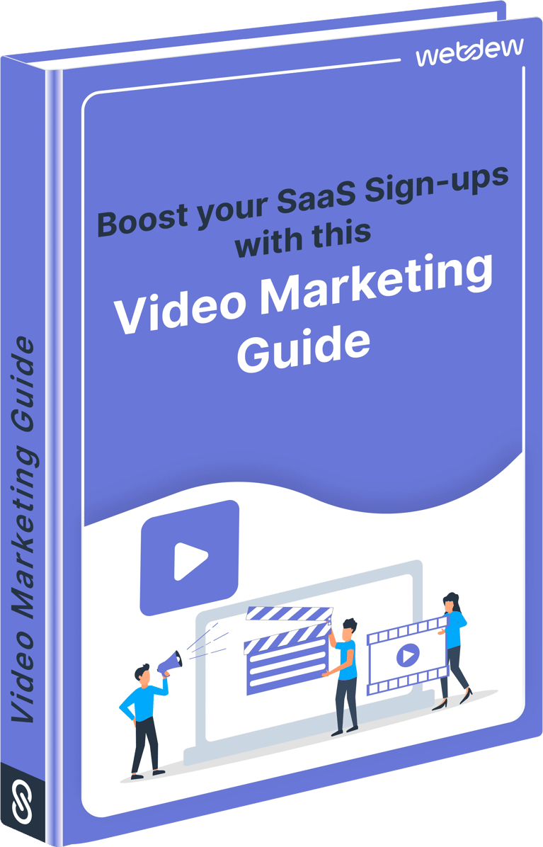 Boost your SaaS Sign-ups with this Video Marketing Guide