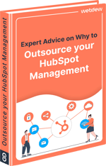 Expert Advice on Why to Outsource your HubSpot Management