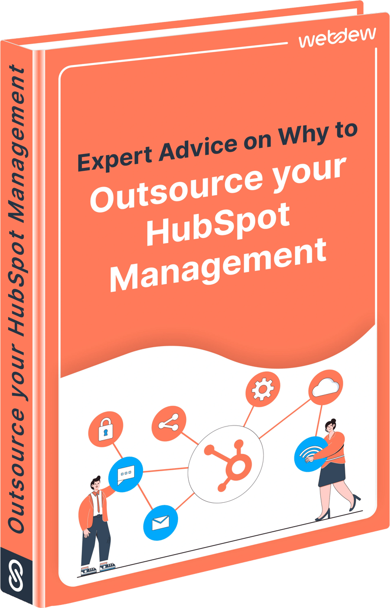 Expert Advice on Why to Outsource your HubSpot Management