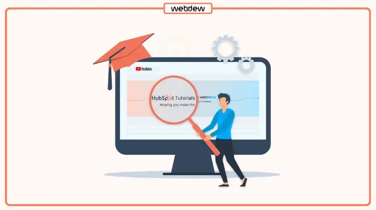 Make the most out of HubSpot with HubSpot tutorials by webdew