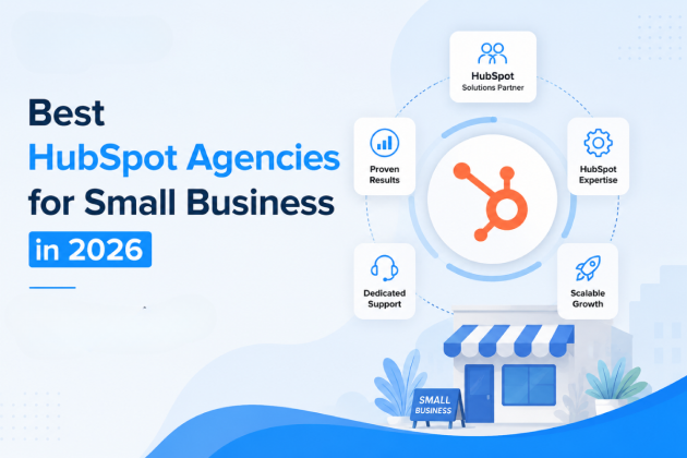 Best HubSpot Agencies for Small Business in 2026 | Expert Guide