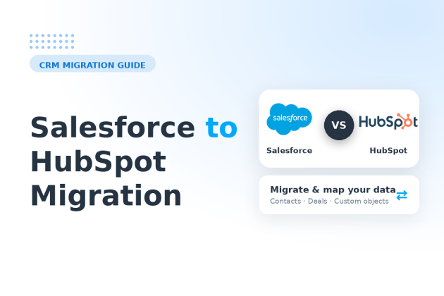 Salesforce to HubSpot Migration: A Complete Guide