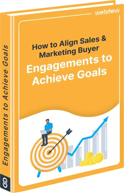 How to Align Sales & Marketing Buyer Engagements to Achieve Goals